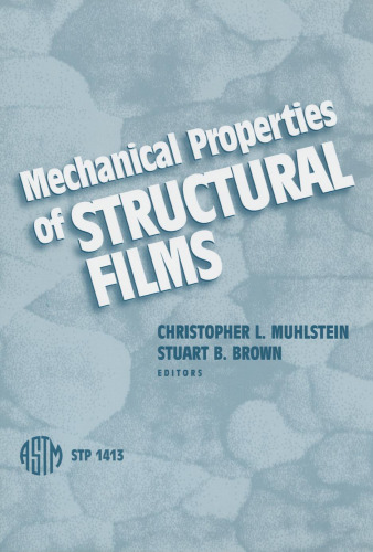 Mechanical Properties of Structural Films (ASTM Special Technical Publication, 1413)