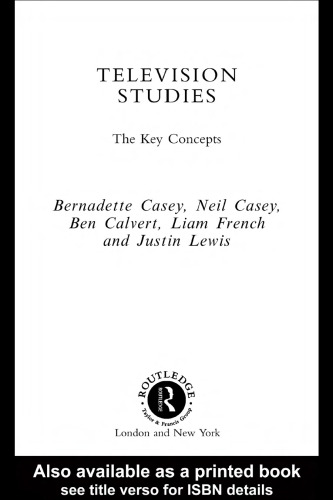 Television Studies: The Key Concepts (Routledge Key Guides)