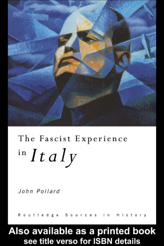 The Fascist Experience in Italy (Routledge Sources in History)