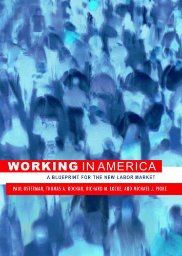 Working in America: A Blueprint for the New Labor Market