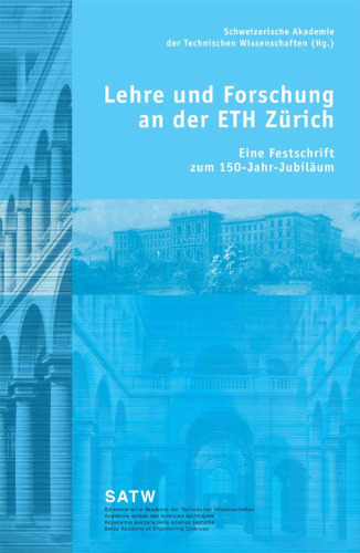 Lehre und Forschung an der ETH Zurich: Eine Festschrift zum 150-Jahr-Jubilaum