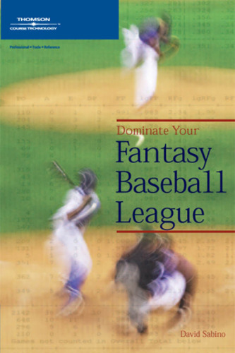 Dominate Your Fantasy Baseball League