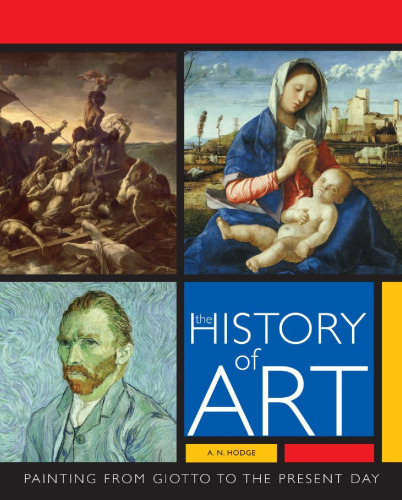 The History of Art: The Essential Guide to Painting Through the Ages