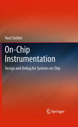 On-Chip Instrumentation: Design and Debug for Systems on Chip