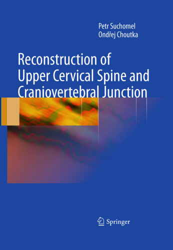 Reconstruction of Upper Cervical Spine and Craniovertebral Junction