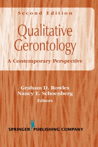 Qualitative Gerontology: A Contemporary Perspective