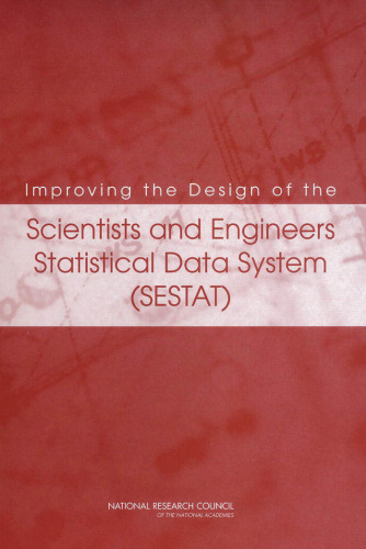 Improving the Design of the Scientists and Engineers Statistical Data System (SESTAT)