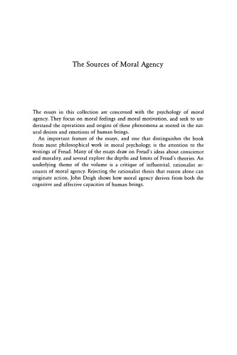 The Sources of Moral Agency: Essays in Moral Psychology and Freudian Theory