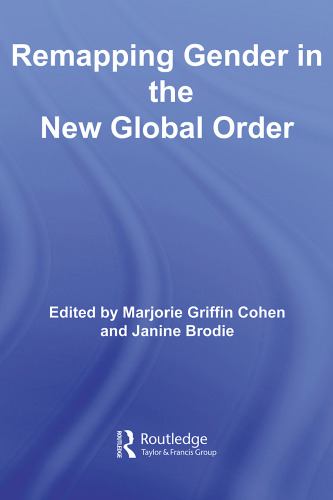 Remapping Gender in the New Global Order (Routledge Frontiers of Political Economy)