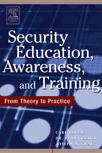 Security Education, Awareness and Training: SEAT from Theory to Practice