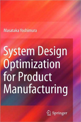 System Design Optimization for Product Manufacturing