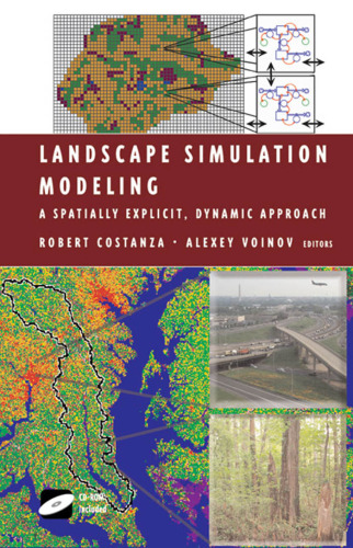 Landscape Simulation Modeling: : A Spatially Explicit, Dynamic Approach (Modeling Dynamic Systems)