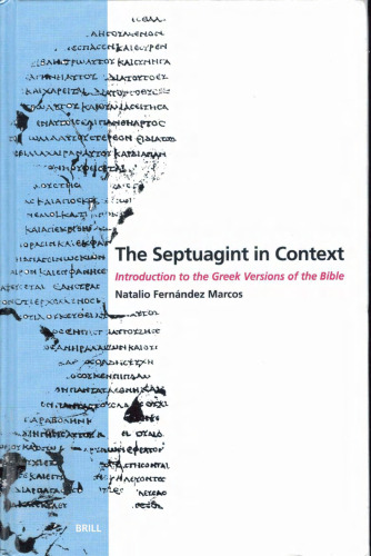 The Septuagint in Context: Introduction to the Greek Version of the Bible