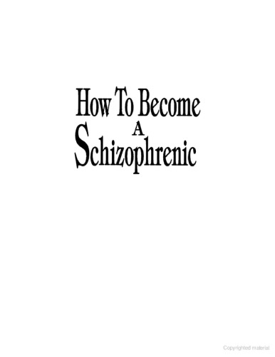 How To Become a Schizophrenic: The Case Against Biological Psychiatry