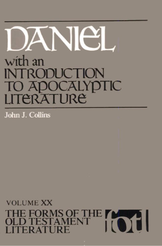 Daniel: With an Introduction to Apocalyptic Literature (Forms of the Old Testament Literature)