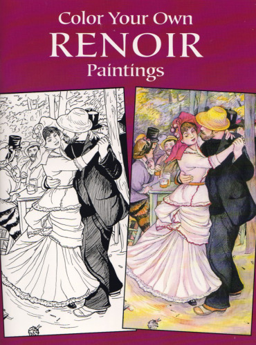 Color Your Own Renoir Paintings (Dover Pictorial Archives)