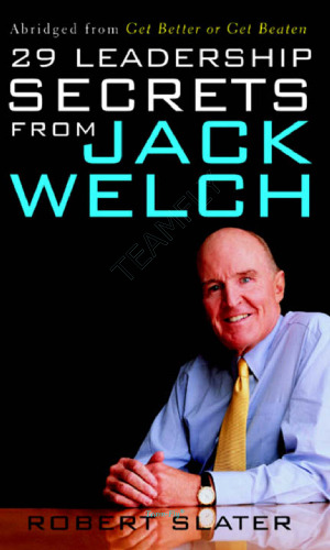 29 Leadership Secrets From Jack Welch