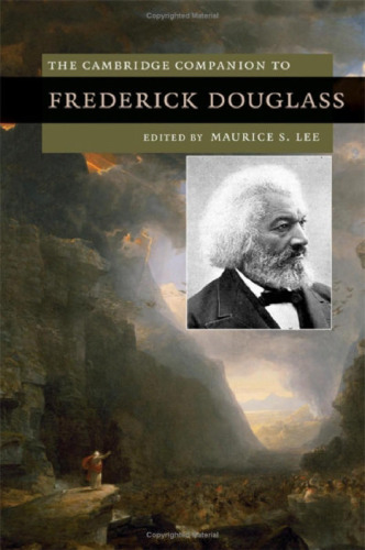 The Cambridge Companion to Frederick Douglass (Cambridge Companions to Literature)