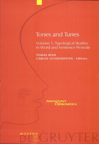 Tones and Tunes: Typological Studies in Word and Sentence Prosody (Phonology and Phonetics)