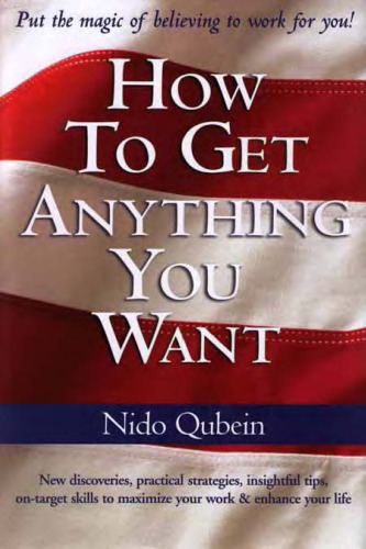 How to Get Anything You Want