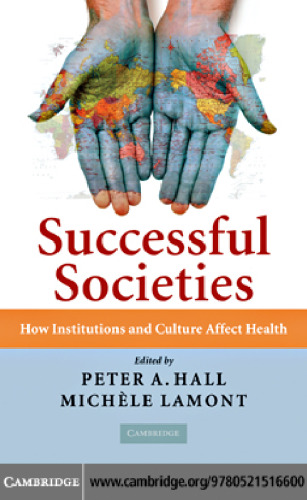 Successful Societies: How Institutions and Culture Affect Health