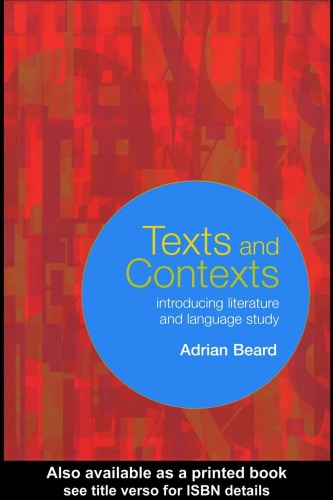 Texts and Contexts: An Introduction to Literature and Language Study