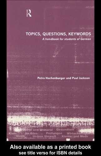 Topics, Questions, Key Words: A Handbook for Students of German