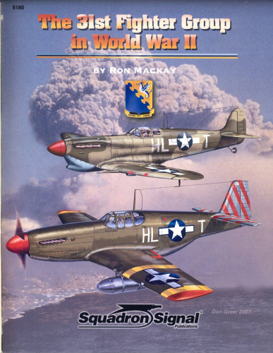 The 31st Fighter Group in World War II - Aircraft Specials series (6180)