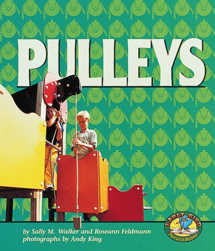 Pulleys (Early Bird Physics Series)