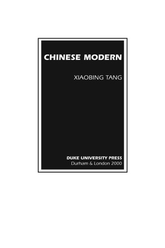 Chinese Modern: The Heroic and the Quotidian (Post-Contemporary Interventions)