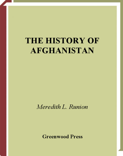 The History of Afghanistan (The Greenwood Histories of the Modern Nations)