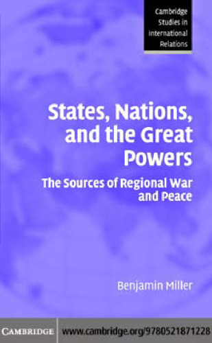 States, Nations, and the Great Powers: The Sources of Regional War and Peace