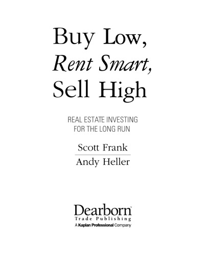 Buy Low, Rent Smart, Sell High