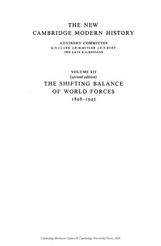 The New Cambridge Modern History, Volume 12: The Shifting Balance of World Forces, 1898-1945