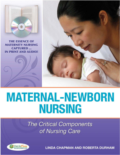 Maternal-Newborn Nursing: The Critical Components of Nursing Care