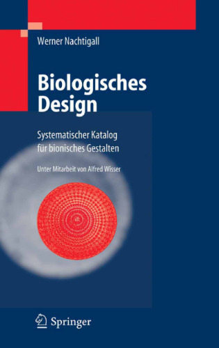 Biologisches Design: Systematischer Katalog fur bionisches Gestalten