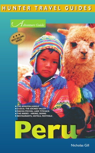 Adventure Guide to Peru (Hunter Travel Guides)