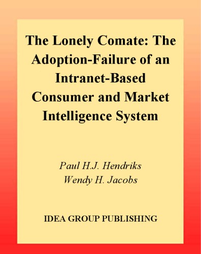 Lonely Comate: The Adoption-Failure of an Intranet-Based Consumer and Market Intelligence System