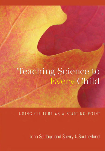 Teaching Science to Every Child: Using Culture as a Starting Point