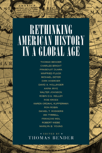 Rethinking American History in a Global Age