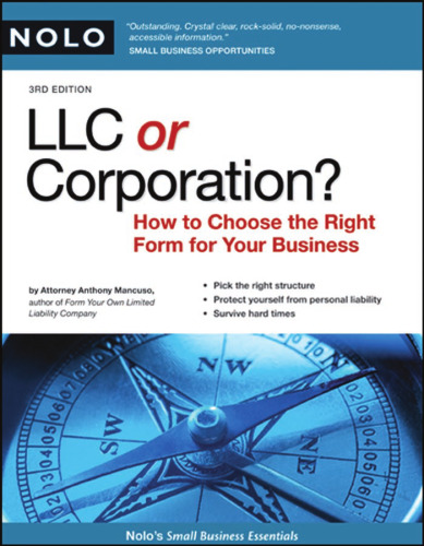 LLC or Corporation? How to Choose the Right Form for Your Business  Third Edition