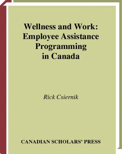 Wellness and Work: Employee Assistance Programming in Canada