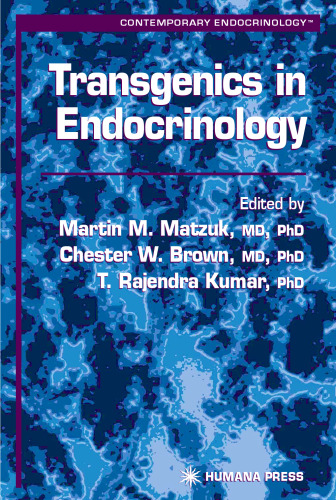 Transgenics in Endocrinology (Contemporary Endocrinology)