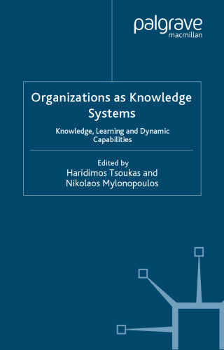 Organizations as Knowledge Systems: Knowledge, Learning and Dynamic Capabilities