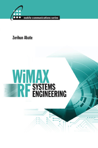 Wimax Rf Systems Engineering (Artech House Mobile Communications Library)