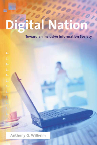 Digital Nation: Toward an Inclusive Information Society