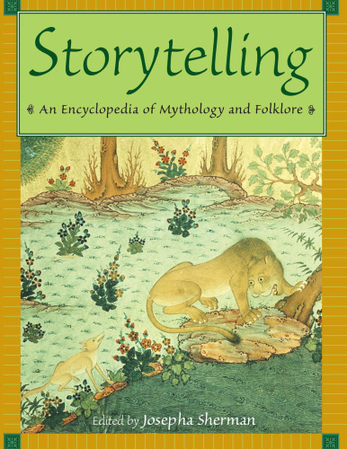 Storytelling: An Encyclopedia of Mythology and Folklore