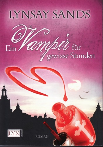 Ein Vampir fur gewisse Stunden (Argeneau Reihe Bd. 6)