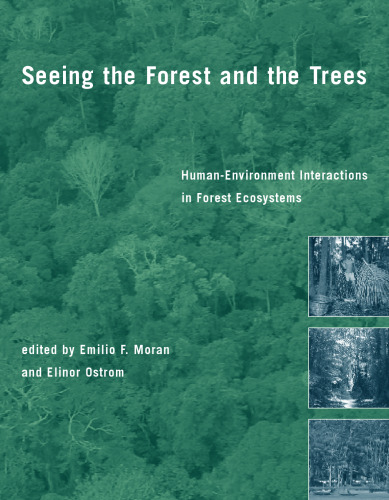 Seeing the Forest and the Trees: Human-Environment Interactions in Forest Ecosystems