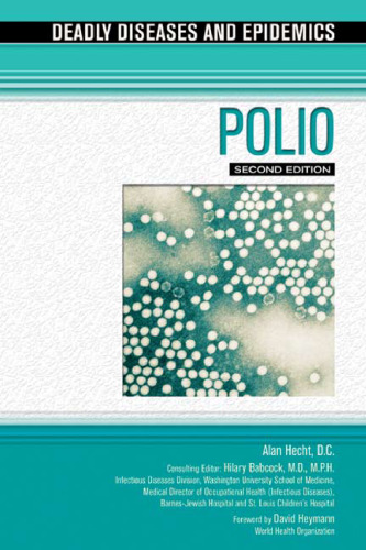 Polio (Deadly Diseases and Epidemics) 2nd Edition